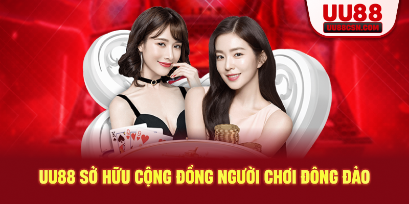 UU88 sở hữu cộng đồng người chơi đông đảo